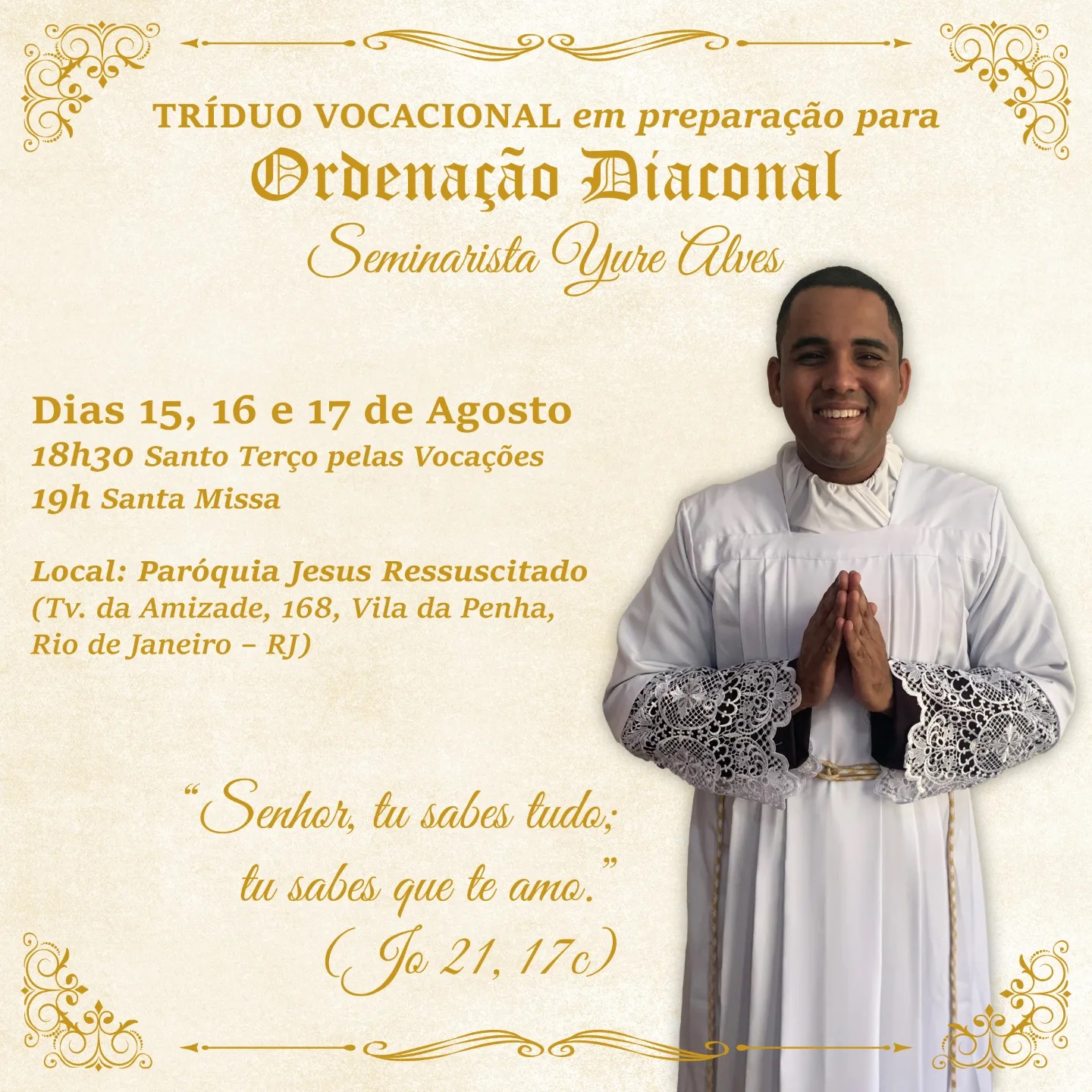 TRÍDUO VOCACIONAL em Preparação para a ORDENAÇÃO DIACONAL do Seminarista Yure Alves