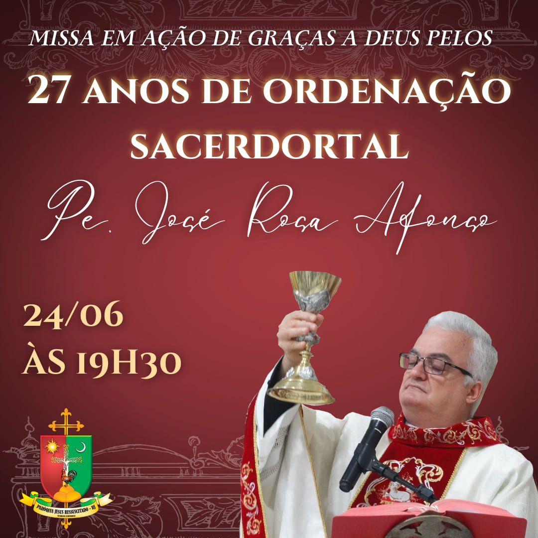 27 Anos de Ordenação Sacerdotal do Pe. José Rosa Afonso